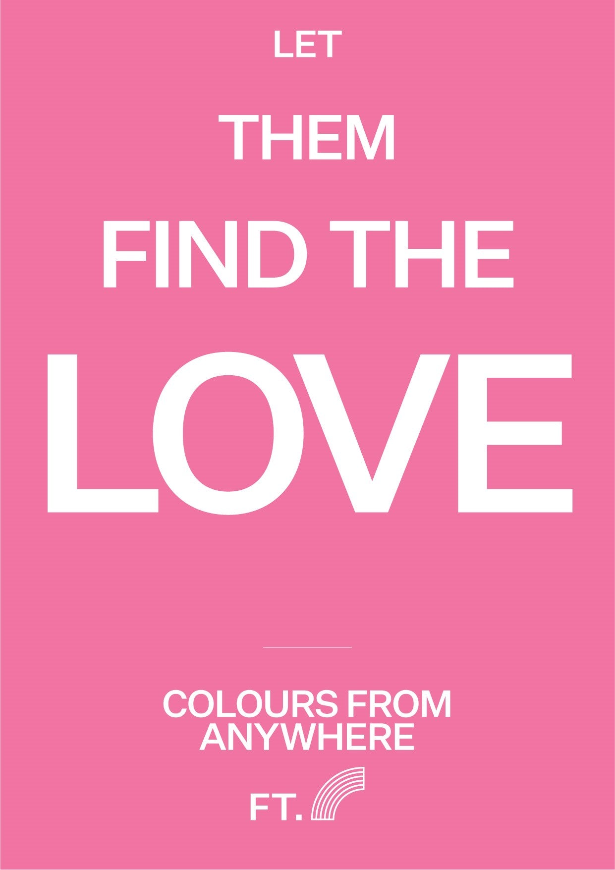 let them find the love poster
